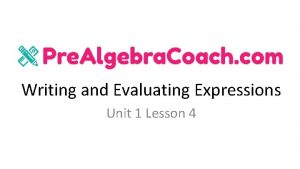 Writing and evaluating expressions Writing and evaluating expressions