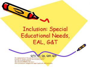 Inclusion Special Educational Needs EAL GT QTS Q