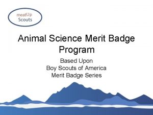 Animal Science Merit Badge Program Based Upon Boy