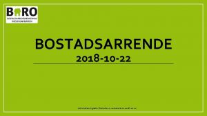 BOSTADSARRENDE 2018 10 22 Advokaten Agneta Gustafsson seminarium
