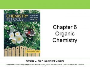 Chapter 6 Organic Chemistry Nivaldo J Tro Westmont Chapter 6 Organic Chemistry Nivaldo J Tro Westmont