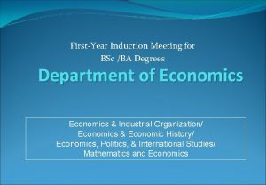 FirstYear Induction Meeting for BSc BA Degrees Department