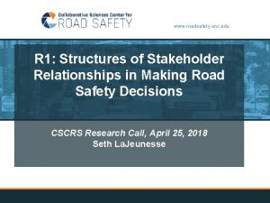 www roadsafety unc edu R 1 Structures of