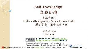 Selfknowledge and epistemic internalism Two internalist requirements of