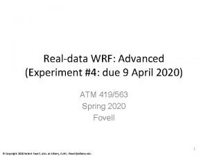 Realdata WRF Advanced Experiment 4 due 9 April