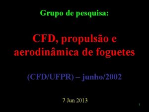 Grupo de pesquisa CFD propulso e aerodinmica de