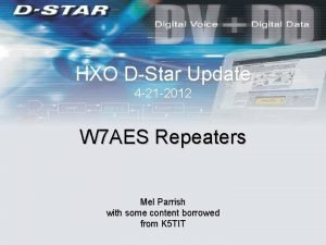 HXO DStar Update 4 21 2012 W 7