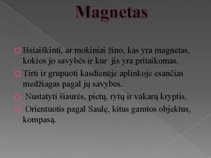 Kas yra magnetas