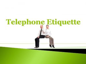 Telephone Etiquette Who Is On The Phone In