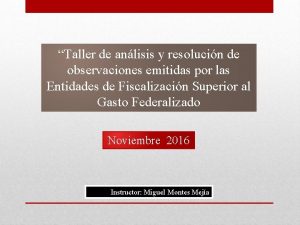 Taller de anlisis y resolucin de observaciones emitidas