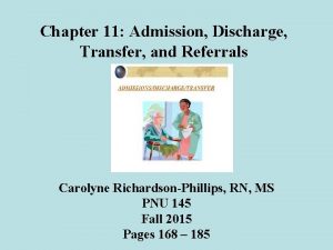Admission transfer and discharge