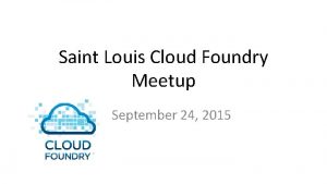 Cloud foundry meetups