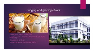Milk grading system
