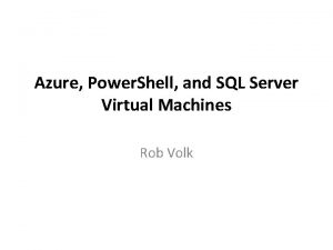 Azure Power Shell and SQL Server Virtual Machines