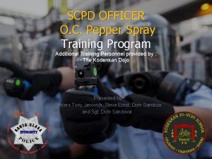 SCPD OFFICER O C Pepper Spray Training Program