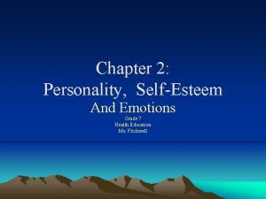 Chapter 2 personality self-esteem and emotions