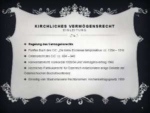 KIRCHLICHES VERMGENSRECHT EINLEITUNG v Regelung des Vermgensrechts v