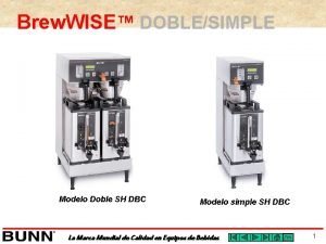 Brew WISE DOBLESIMPLE Modelo Doble SH DBC Modelo