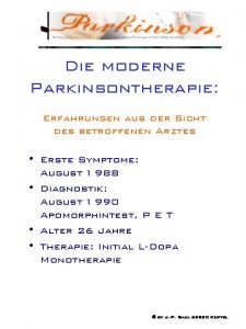 Die moderne Parkinsontherapie Erfahrungen aus der Sicht des