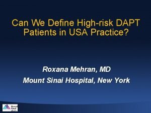 Can We Define Highrisk DAPT Patients in USA