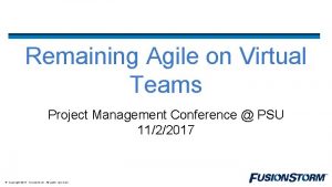Remaining Agile on Virtual Teams Project Management Conference