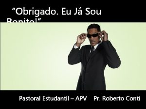 Obrigado Eu J Sou Bonito Pastoral Estudantil APV