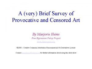 A very Brief Survey of Provocative and Censored