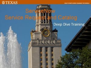 Service Now Service Request and Catalog Deep Dive
