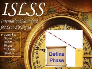 Six sigma tollgate