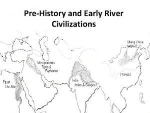 River valley civilizations map