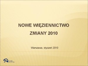 NOWE WIZIENNICTWO ZMIANY 2010 Warszawa stycze 2010 PODZIA