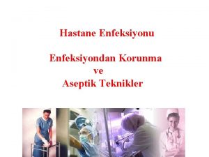 Sterilizasyon yöntemleri