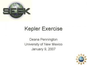 Kepler Exercise Deana Pennington University of New Mexico