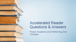 Accelerated Reader Questions Answers Power Academic and Performing