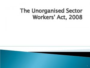 Unorganised sector meaning