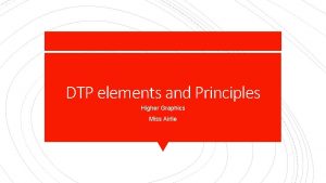 Dtp elements and principles