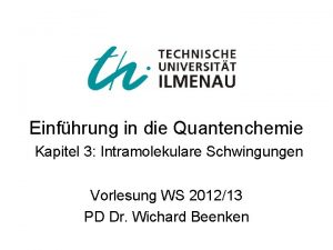 Einfhrung in die Quantenchemie Kapitel 3 Intramolekulare Schwingungen