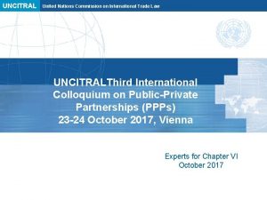 UNCITRAL United Nations Commission on International Trade Law