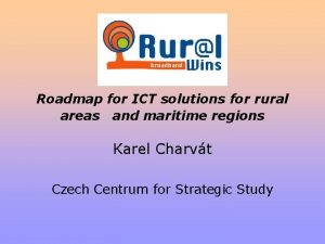 Roadmap for ICT solutions for rural areas and