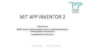 MIT APP INVENTOR 2 Virga Kriszta BGSZC Katona