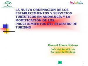 LA NUEVA ORDENACIN DE LOS ESTABLECIMIENTOS Y SERVICIOS