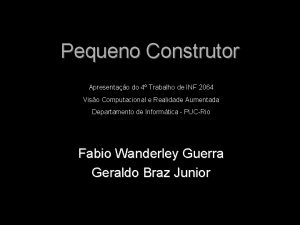 Pequeno Construtor Apresentao do 4 Trabalho de INF