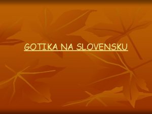 Gotika na slovensku