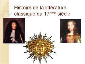 Histoire de la littrature classique du 17me sicle