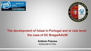 The development of futsal in Portugal and at