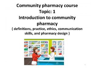 Introduction to community pharmacy