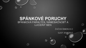 SPNKOV PORUCHY SPNKOV PARALZA NMESANOS A LUCIDN SEN