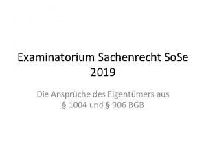 Examinatorium Sachenrecht So Se 2019 Die Ansprche des