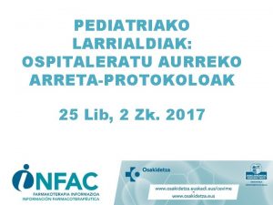 PEDIATRIAKO LARRIALDIAK OSPITALERATU AURREKO ARRETAPROTOKOLOAK 25 Lib 2