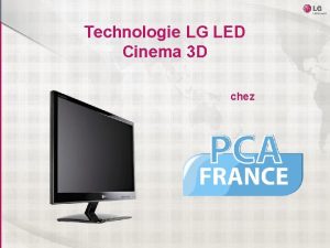 Technologie LG LED Cinema 3 D chez LEvolution